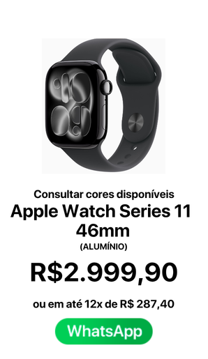 Apple Watch Series 11 46mm Aluminum Case - R$ 2999,90 A vista ou em até 12x de R$ 287,40 - Novo