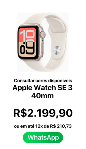 Apple Watch Se 3 40mm - R$ 2199,90 A vista ou em até 12x de R$ 210,73 - Novo