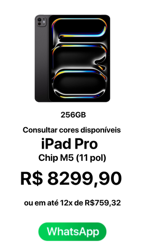 IPad Pro Chip M5 11 Pol 256GB R$ 8299,90 A vista ou em até 12x de R$ 759,32 - Novo