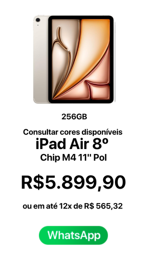 IPad Air 8 Chip M4 11 Pol 256GB R$ 5899,90 A vista ou em até 12x de R$ 565,32 - Novo